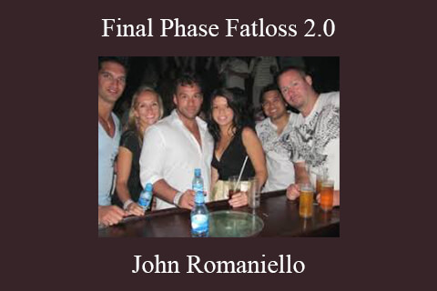 John Romaniello – Final Phase Fatloss 2.0