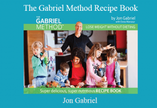 Jon Gabriel – The Gabriel Method Recipe Book