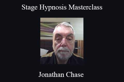 Jonathan Chase – Stage Hypnosis Masterclass