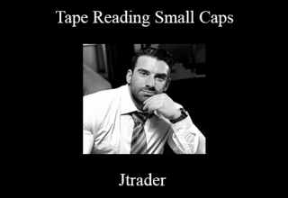 Jtrader – Tape Reading Small Caps