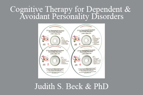 Judith S. Beck & PhD – Cognitive Therapy for Dependent & Avoidant Personality Disorders