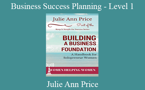 Julie Ann Price – Business Success Planning – Level 1