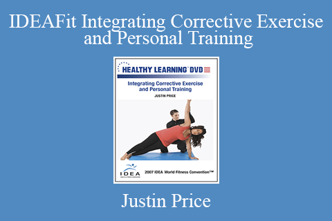 Justin Price – IDEAFit Integrating Corrective Exercise and Personal Training