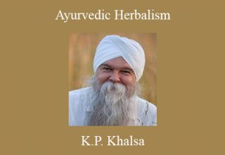 K.P. Khalsa – Ayurvedic Herbalism