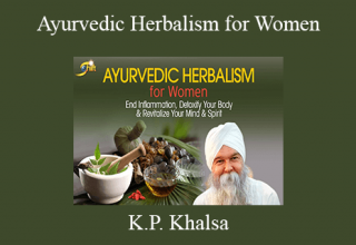 K.P. Khalsa – Ayurvedic Herbalism for Women