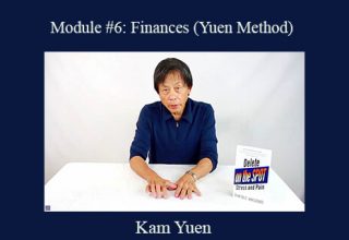 Kam Yuen – Module #6: Finances (Yuen Method)