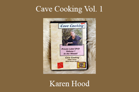 Karen Hood – Cave Cooking Vol. 1