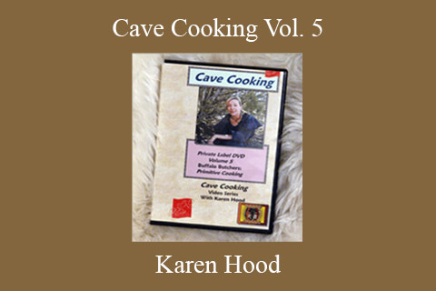 Karen Hood – Cave Cooking Vol. 5