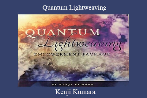 Kenji Kumara – Quantum Lightweaving