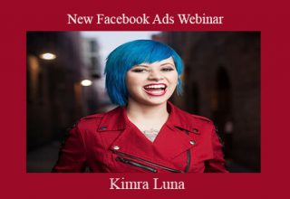 Kimra Luna – New Facebook Ads Webinar