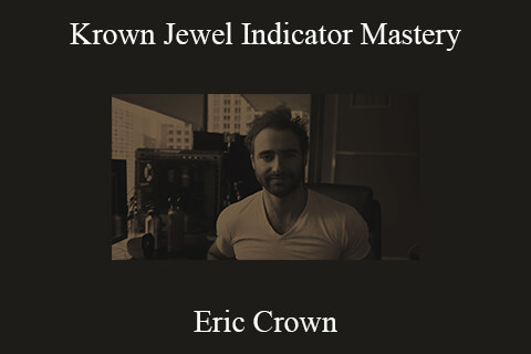 Eric Crown – Krown Jewel Indicator Mastery