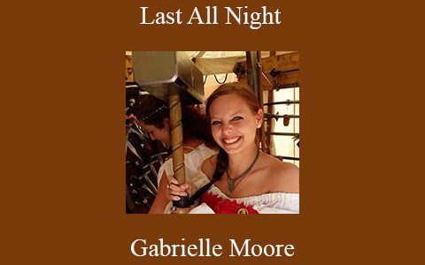 Gabrielle Moore – Last All Night