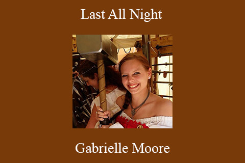 Gabrielle Moore – Last All Night