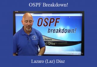 Lazaro (Laz) Diaz – OSPF Breakdown!