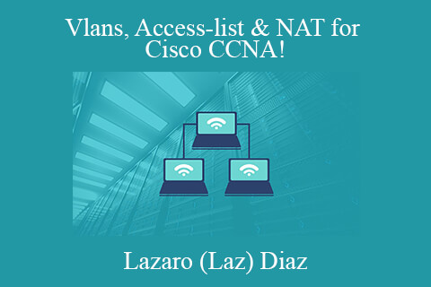 Lazaro (Laz) Diaz – Vlans