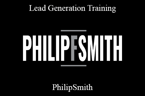 PhilipSmith – Lead Generation Training