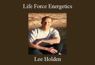 Lee Holden – Life Force Energetics