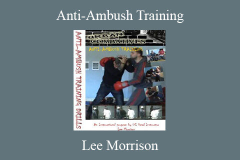 Lee Morrison – Anti-Ambush Training