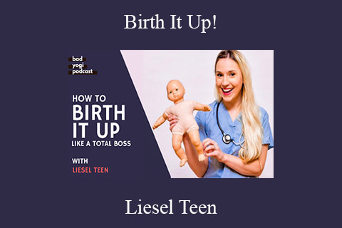 Liesel Teen – Birth It Up!