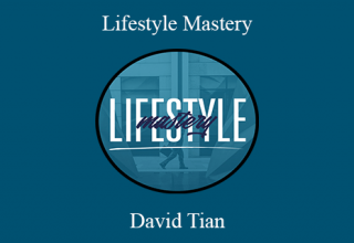 David Tian – Lifestyle Mastery