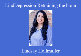 Lindsay Hollmuller – Depression Retraining the brain