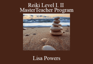 Lisa Powers – Reiki Level I. II And MasterTeacher Program