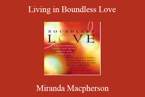 Miranda Macpherson – Living in Boundless Love