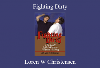 Loren W Christensen – Fighting Dirty