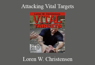 Loren W. Christensen – Attacking Vital Targets