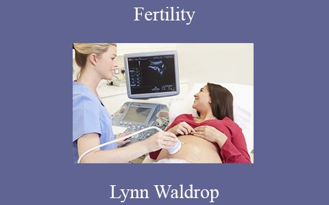 Lynn Waldrop – Fertility