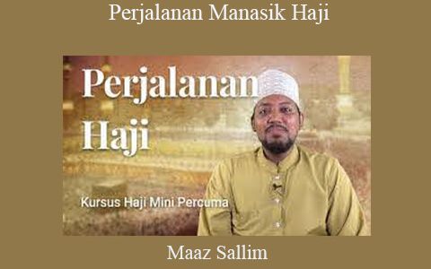 Maaz Sallim – Perjalanan Manasik Haji