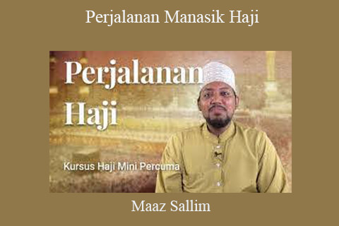 Maaz Sallim – Perjalanan Manasik Haji