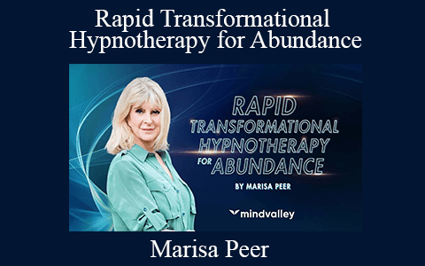 Marisa Peer – Rapid Transformational Hypnotherapy for Abundance