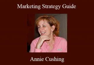 Annie Cushing – Marketing Strategy Guide