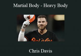 Chris Davis – Martial Body – Heavy Body