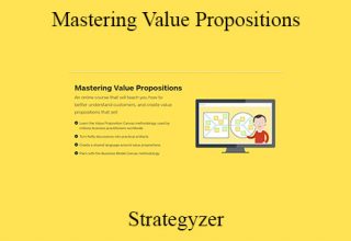 Strategyzer – Mastering Value Propositions