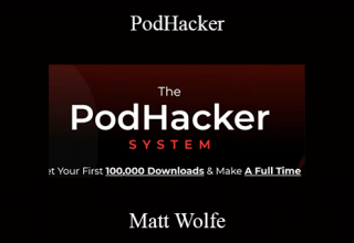 Matt Wolfe – PodHacker