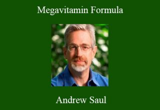 Andrew Saul – Megavitamin Formula