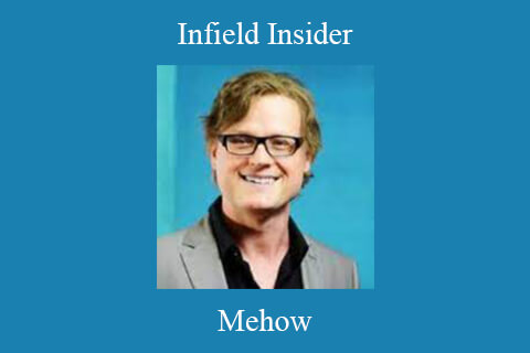 Mehow – Infield Insider