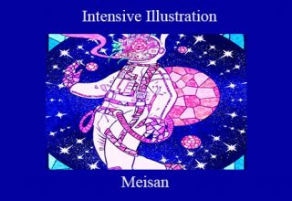 Meisan – Intensive Illustration