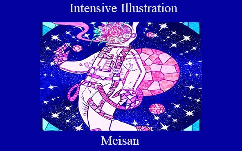 Meisan – Intensive Illustration