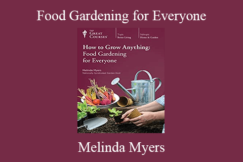 Melinda Myers – Food Gardening for Everyone