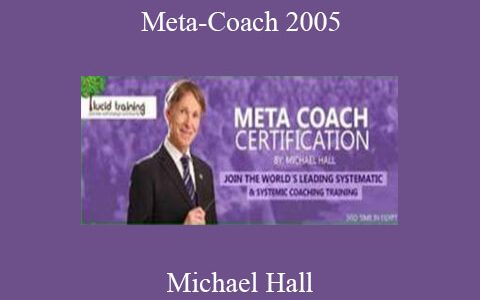 Michael Hall – Meta-Coach 2005