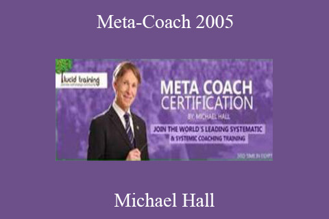 Michael Hall – Meta-Coach 2005