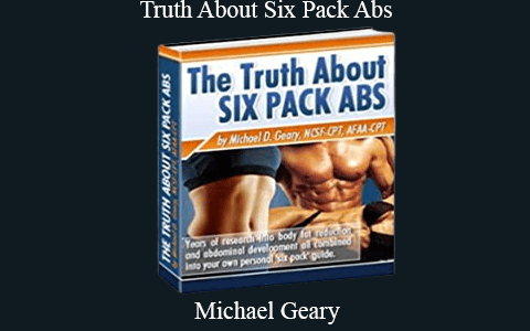 Michael Geary – Truth About Six Pack Abs