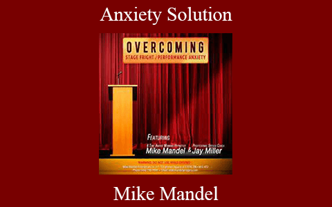 Mike Mandel – Anxiety Solution