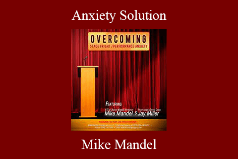 Mike Mandel – Anxiety Solution