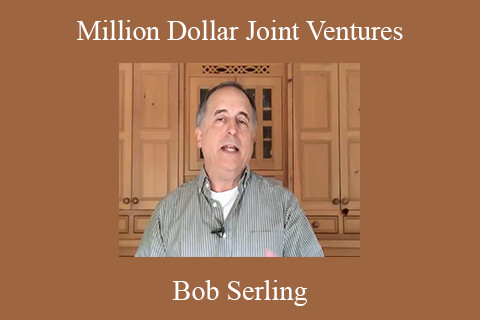 Bob Serling – Million Dollar Joint Ventures