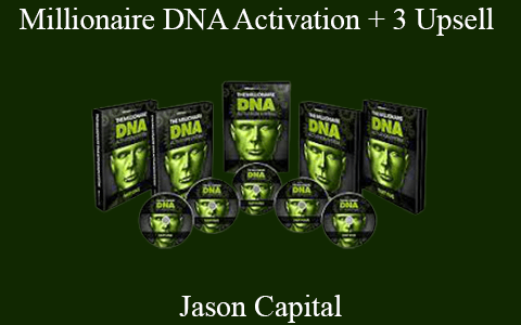 Jason Capital – Millionaire DNA Activation + 3 Upsell