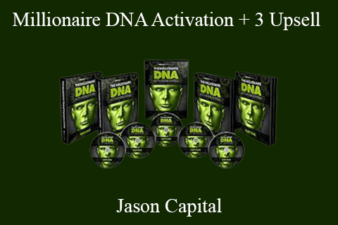 Jason Capital – Millionaire DNA Activation + 3 Upsell